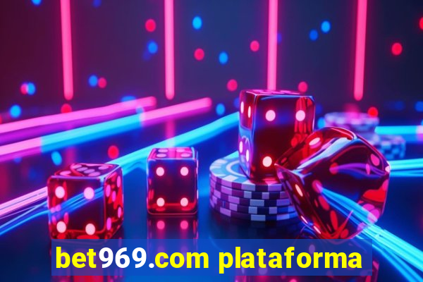 bet969.com plataforma